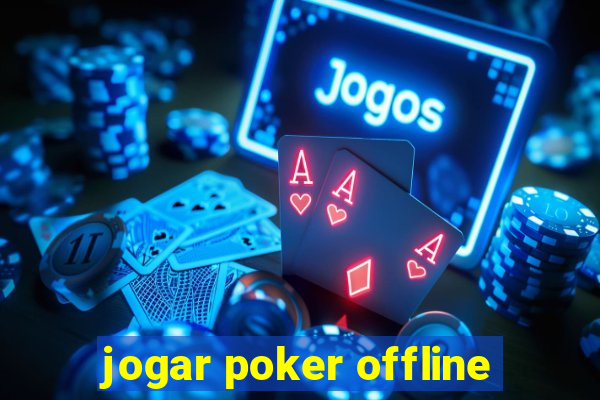 jogar poker offline